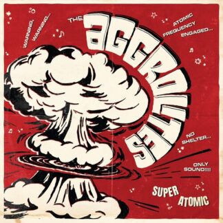Aggrolites, The - Super Atomic (Vinyl)