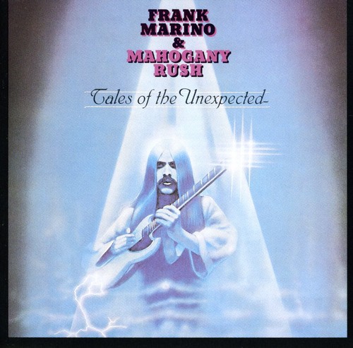 Frank Marino & Mahogany Rush - Tales of the Unexpected (CD)