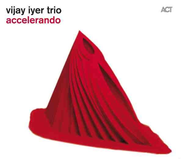 Vijay Iyer Trio – Accelerando (CD)