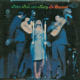 Peter, Paul & Mary – In Concert (Vinyl)
