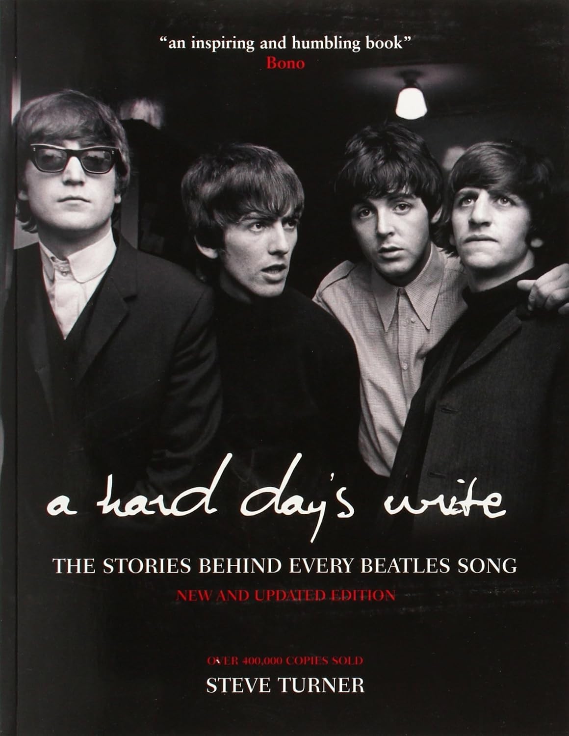 Steve Turner (Author) - A Hard Day's Write: The Stories Behind Every Beatles Song (Book Paperback)