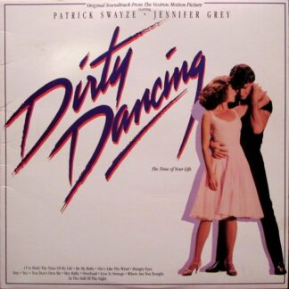 Various – Original Soundtrack From The Vestron Motion Picture - Dirty Dancing (Vinyl)