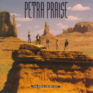 Petra – Petra Praise (The Rock Cries Out) (CD)