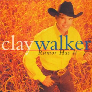 Clay Walker – Rumor Has It (CD)