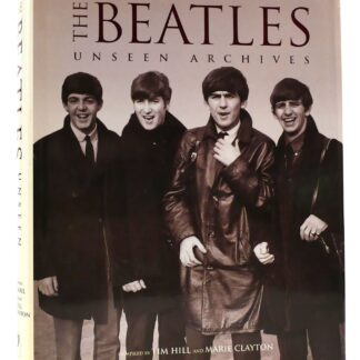 Tim Hill (Compiler), Marie Clayton (Compiler), Daily Mail (Photographer) - The Beatles Unseen Archives (Book Hardcover)