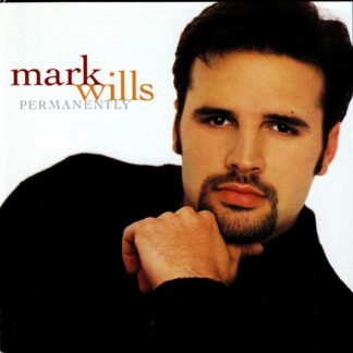 Mark Wills – Permanently (CD)