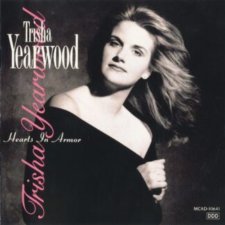 Trisha Yearwood – Hearts In Armor (CD)
