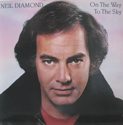 Neil Diamond – On The Way To The Sky (Vinyl)