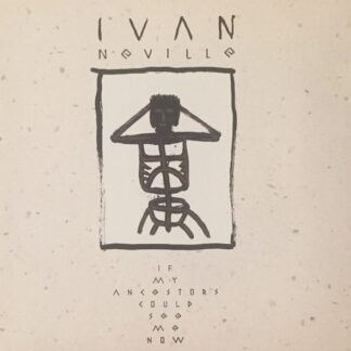 Ivan Neville – If My Ancestors Could See Me Now (CD)