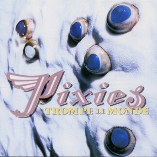 Pixies – Trompe Le Monde (CD)