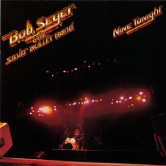 Bob Seger & The Silver Bullet Band* – Nine Tonight (CD)