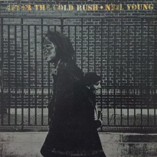 Neil Young – After The Gold Rush (Vinyl)