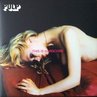 Pulp – This Is Hardcore (2020 Reissue) (Vinyl)
