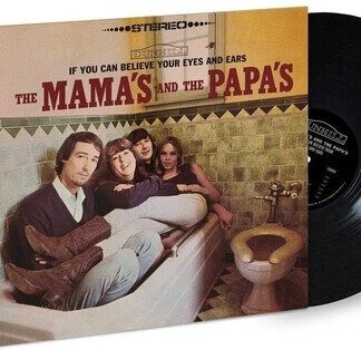 Mamas & the Papas, The - If You Can Believe Your Eyes And Ears (Vinyl)