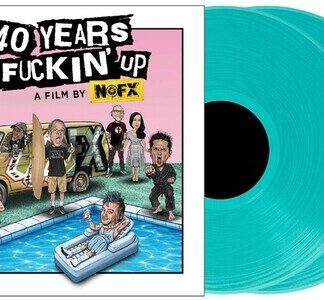 NOFX - 40 Years of F***in' Up (Original Soundtrack) (Colored Vinyl, Turquoise)