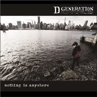 D Generation - Nothing Is Anywhere (Indie Exclusive) (Vinyl)
