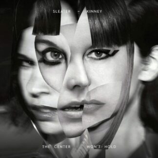 Sleater-Kinney - The Center Won't Hold (Vinyl)