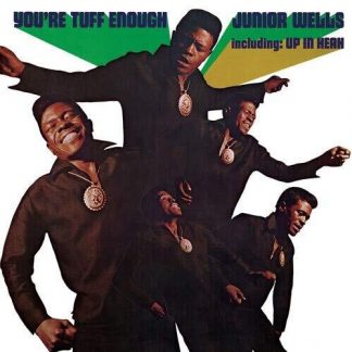 Junior Wells ‎– You're Tuff Enough (Vinyl)