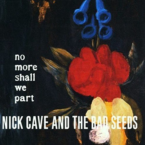 Nick cave no more shall we part zip