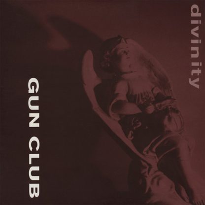 Gun Club, The ‎– Divinity