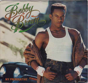 Bobby Brown – My Prerogative (7")
