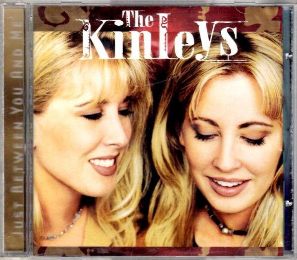 Kinleys, The – Just Between You And Me (CD)
