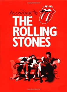 According to the Rolling Stones by The Rolling Stones (Book)