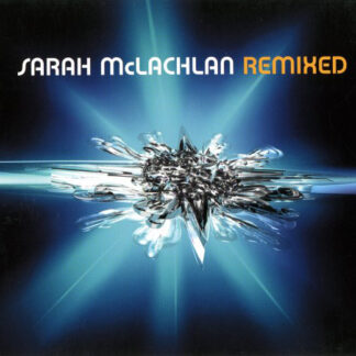 Sarah McLachlan ‎– Remixed (CD)