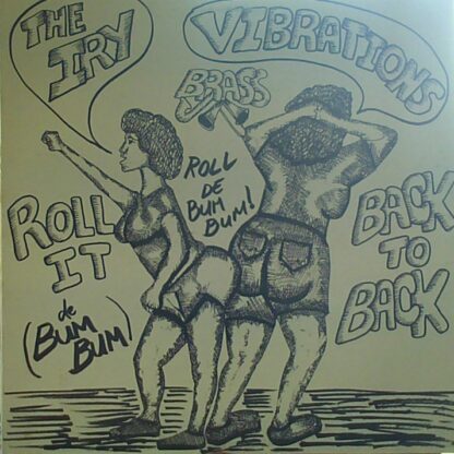 Iry Vibrations, The - Back to Back / Roll It (Vinyl)