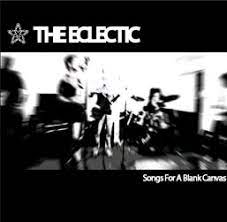 Eclectic, The – Songs For A Blank Canvas (CD)