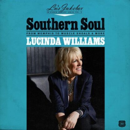 Lucinda Williams - Lu's Jukebox Vol. 2: Southern Soul: From Memphis To Muscle Shoals (Vinyl)