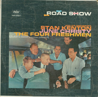 Stan Kenton And His Orchestra, June Christy, The Four Freshmen – Road Show (Vinyl)