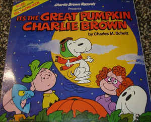 Charles M. Schulz ‎– It's The Great Pumpkin, Charlie Brown (vinyl 