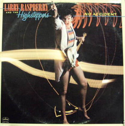 Larry Raspberry And The Highsteppers – No Accident (Vinyl)