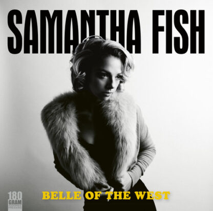 Samantha Fish - Belle Of The West (Vinyl)