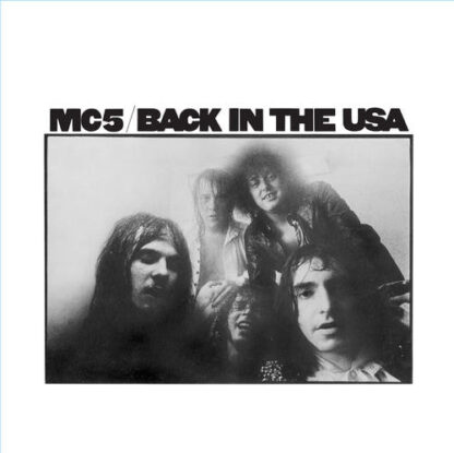 MC5 – Back In The USA (Vinyl)