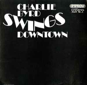 Charlie Byrd – Swings Downtown (Vinyl) - Hi-Fi Hits