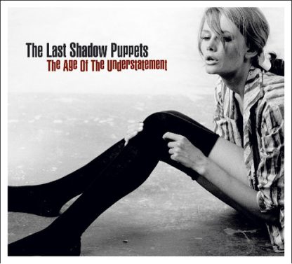 Last Shadow Puppets, The - The Age Of The Understatement (Vinyl)