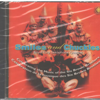 Royal City Saxophone Quartet, The – Smiles And Chuckles (CD)