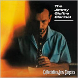 Jimmy Giuffre – The Jimmy Giuffre Clarinet (CD)