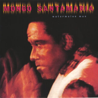 Mongo Santamaria – Watermelon Man (CD)