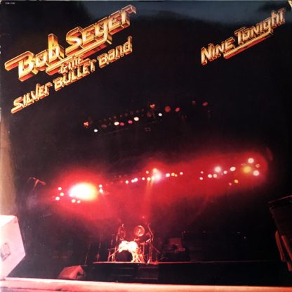 Bob Seger & The Silver Bullet Band – Nine Tonight (Vinyl) - Hi-Fi Hits