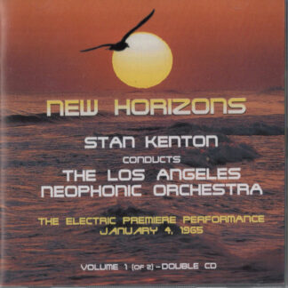 Stan Kenton Conducts The Los Angeles Neophonic Orchestra – New Horizons (Volume 1) (2CD)