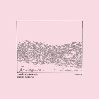 Death Cab for Cutie - Asphalt Meadows (Acoustic) (Vinyl)