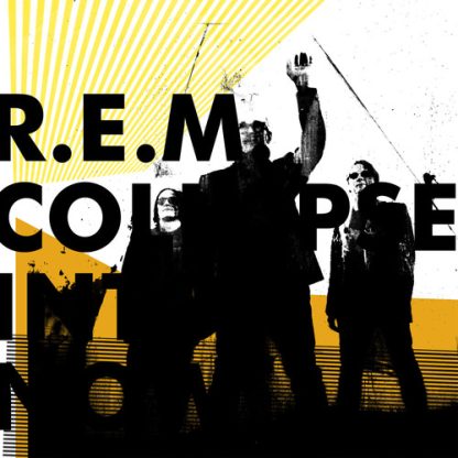 R.E.M. - Collapse Into Now (CD)