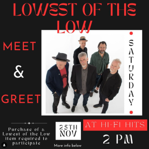 Lowest of the Low Meet & Greet