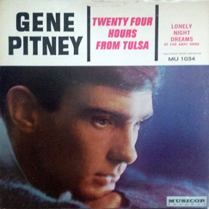 Gene Pitney – Twenty Four Hours From Tulsa (7")