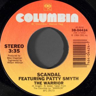 Scandal Featuring Patty Smyth – The Warrior/Less Than Half (7" Vinyl)