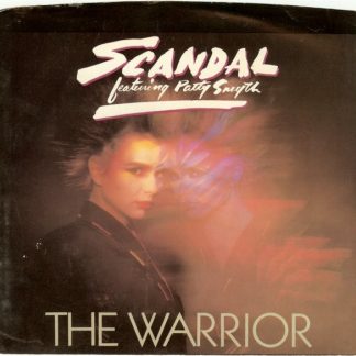Scandal Featuring Patty Smyth – The Warrior (7")