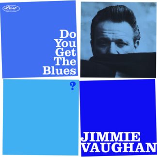 Jimmie Vaughan - Do You Get The Blues (United Kingdom - Import) (Vinyl)